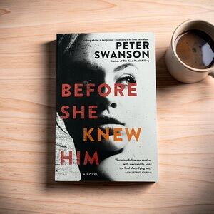 “Before She Knew Him” by Peter Swanson - Psychological Thriller Novel